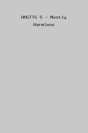 HHGTTG 5 - Mostly Harmless cover
